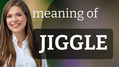 Jiggle-a-mesa-cara meaning. Things To Know About Jiggle-a-mesa-cara meaning. 